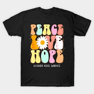 Alexander Disease Awareness Peace Love Hope Groovy T-Shirt